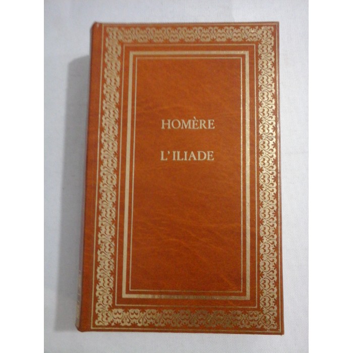  L'ILIADE  -  HOMERE 